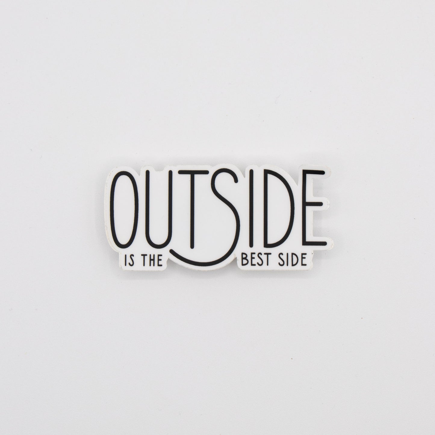 Outside Is The Best Side Sticker